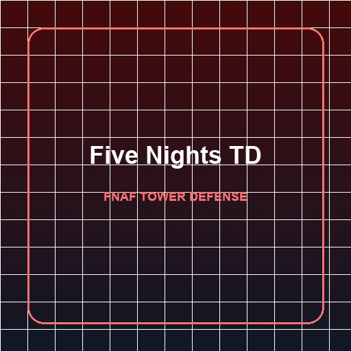 Five Nights TD Roblox Codes
